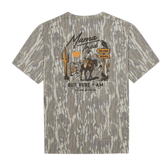 Mad Hatter Mama Tried But Here I Am TShirt / Bottomland Camo