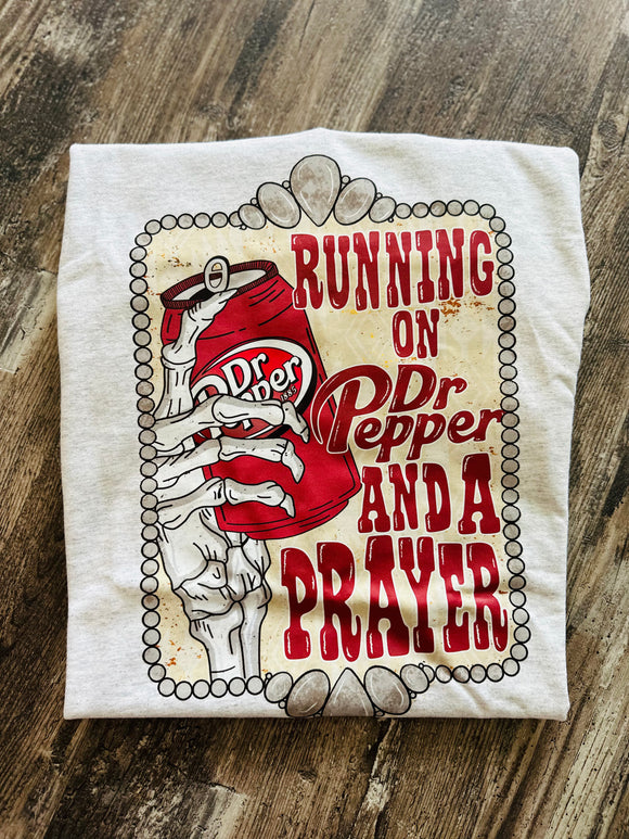 Running on Dr. Pepper & a Prayer Graphic Tee