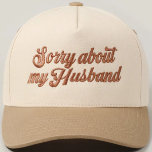 Sorry About My Husband Trucker Hat- Beige