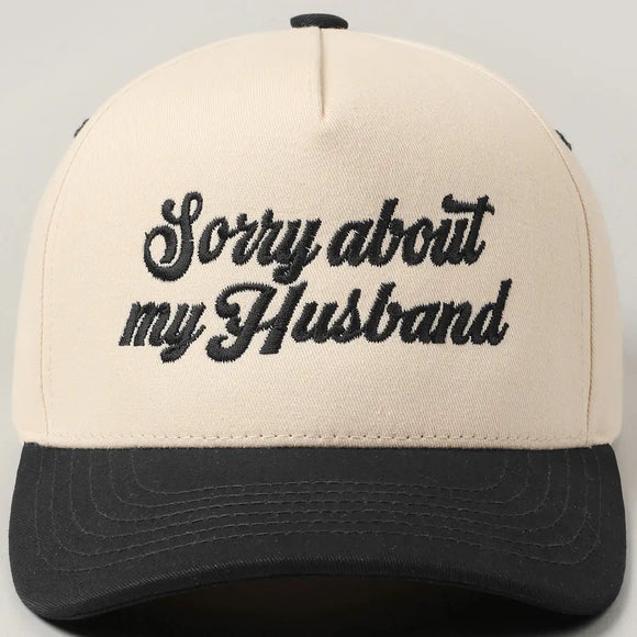 Sorry About My Husband Trucker Hat- Black