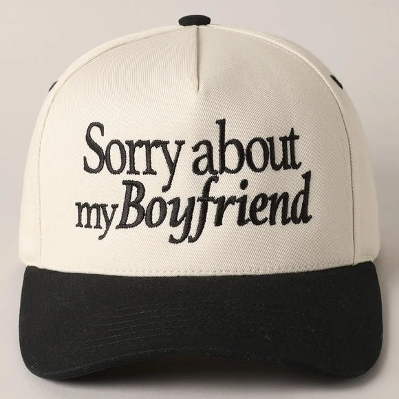 Sorry About My Boyfriend Trucker Hat- Black